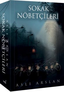 Aslı Arslan «Sokak Nöbetçileri 2» pdf indir