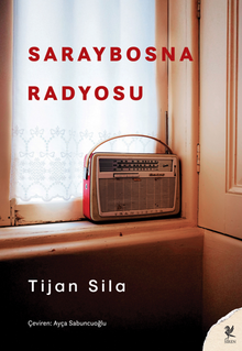 Tijan Sila «Saraybosna Radyosu» pdf indir