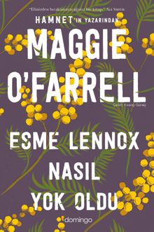 Maggie O'Farrell «Esme Lennox Nasıl Yok Oldu» pdf indir