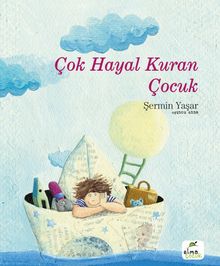 Şermin Yaşar «Çok Hayal Kuran Çocuk» pdf indir