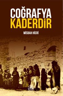 Misbah Hicri «Coğrafya Kaderdir» pdf indir