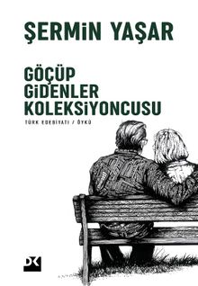 Şermin Yaşar «Göçüp Gidenler Koleksiyoncusu» pdf indir