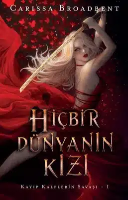 «Hiçbir Dünyanın Kızı» Carissa Broadbent pdf indir
