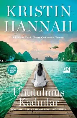 «Unutulmuş Kadınlar» Kristin Hannah pdf indir