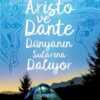 «Aristo ve Dante Dünyanın Sularına Dalıyor» Benjamin Alire Saenz