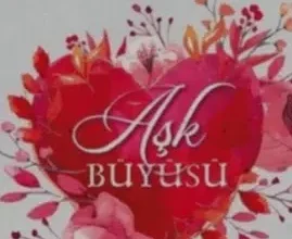 «Aşk Büyüsü» Tuğba Atıcı Coşar