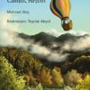 «Babamla Balonda Seyahat: Macahel (მაჭახელი): Camili, Artvin» Mehmet Ateş