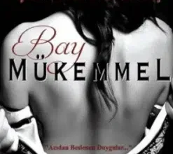 «Bay Mükemmel» Aşkın Nur Karataş