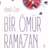 «Bir Ömür Ramazan» Kemal Özer