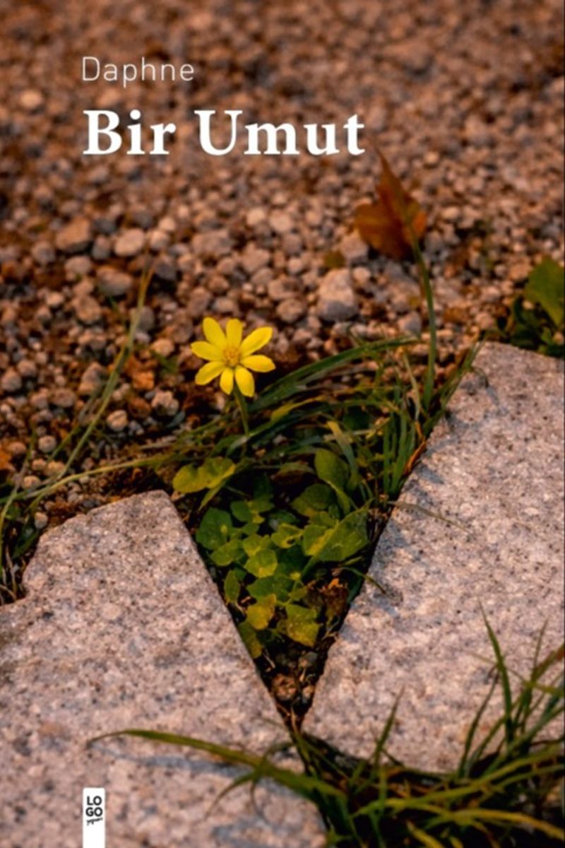 «Bir Umut» Daphne pdf oku «Bir Umut» Daphne pdf indir