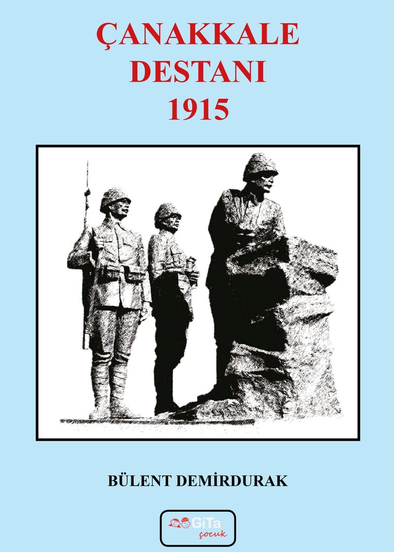«Çanakkale Destanı 1915» Bülent Demirdurak pdf indir