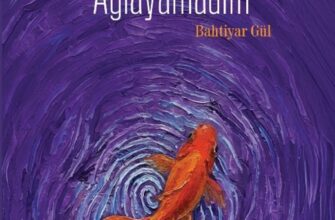 «Çok Tuhaftı Ağlayamadım» Bahtiyar Gül