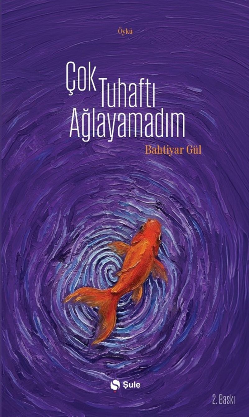 «Çok Tuhaftı Ağlayamadım» Bahtiyar Gül pdf oku «Çok Tuhaftı Ağlayamadım» Bahtiyar Gül pdf indir