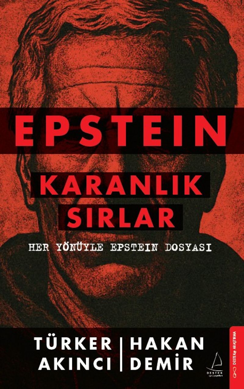 «Epstein: Karanlık Sırlar» Türker Akıncı, Hakan Demir pdf oku «Epstein: Karanlık Sırlar» Türker Akıncı, Hakan Demir pdf indir