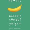 «Huh!» Bahadır Cüneyt Yalçın