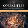 «İlk İnsan, Dinler Tarihi ve Göbeklitepe» ATİ YAYINLARI