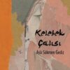 «Kelebek Çalısı» Aslı Sökmen Gediz
