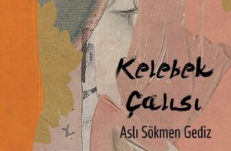 «Kelebek Çalısı» Aslı Sökmen Gediz