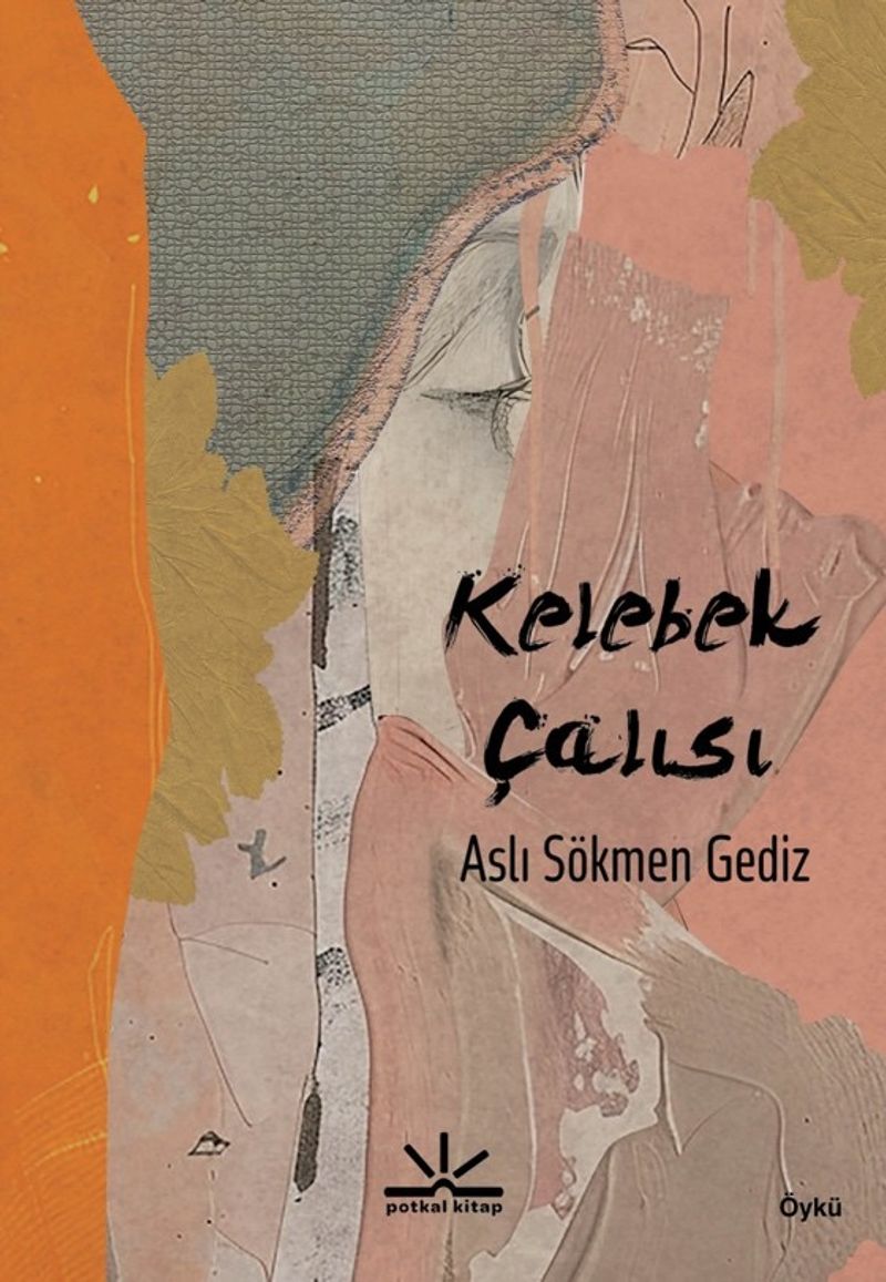 «Kelebek Çalısı» Aslı Sökmen Gediz pdf indir