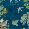 «Kuş Evi» Eva Meijer