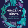 «Muazzam Dünya: Beş Duyunun Ötesine Yolculuk» Ed Yong