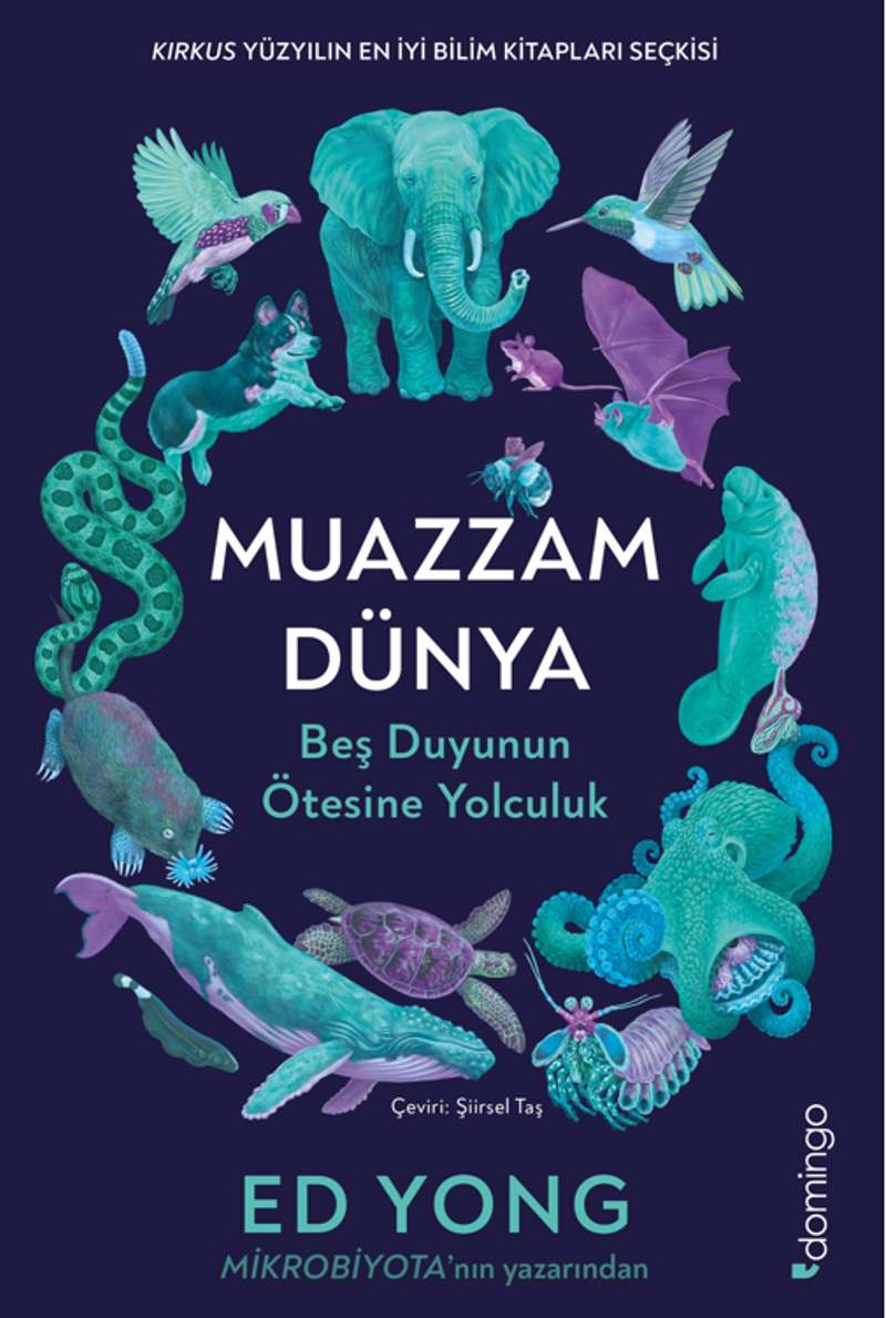 «Muazzam Dünya: Beş Duyunun Ötesine Yolculuk» Ed Yong pdf indir