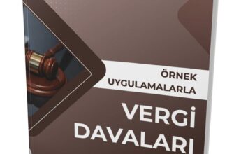 «Örnek Uygulamalarla Vergi Davaları» İsmail Özsoy