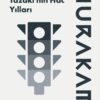 «Renksiz Tsukuru Tazaki'nin Hac Yılları» Haruki Murakami
