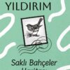 «Saklı Bahçeler Haritası» Nermin Yıldırım