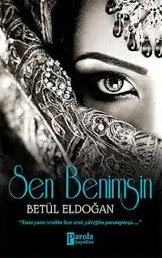 «Sen Benimsin» Betül Eldoğan pdf oku «Sen Benimsin» Betül Eldoğan pdf indir