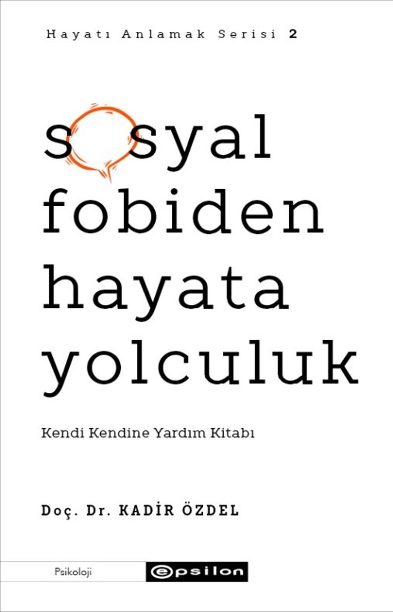 «Sosyal Fobiden Hayata Yolculuk» Doç. Dr. Kadir Özdel pdf indir