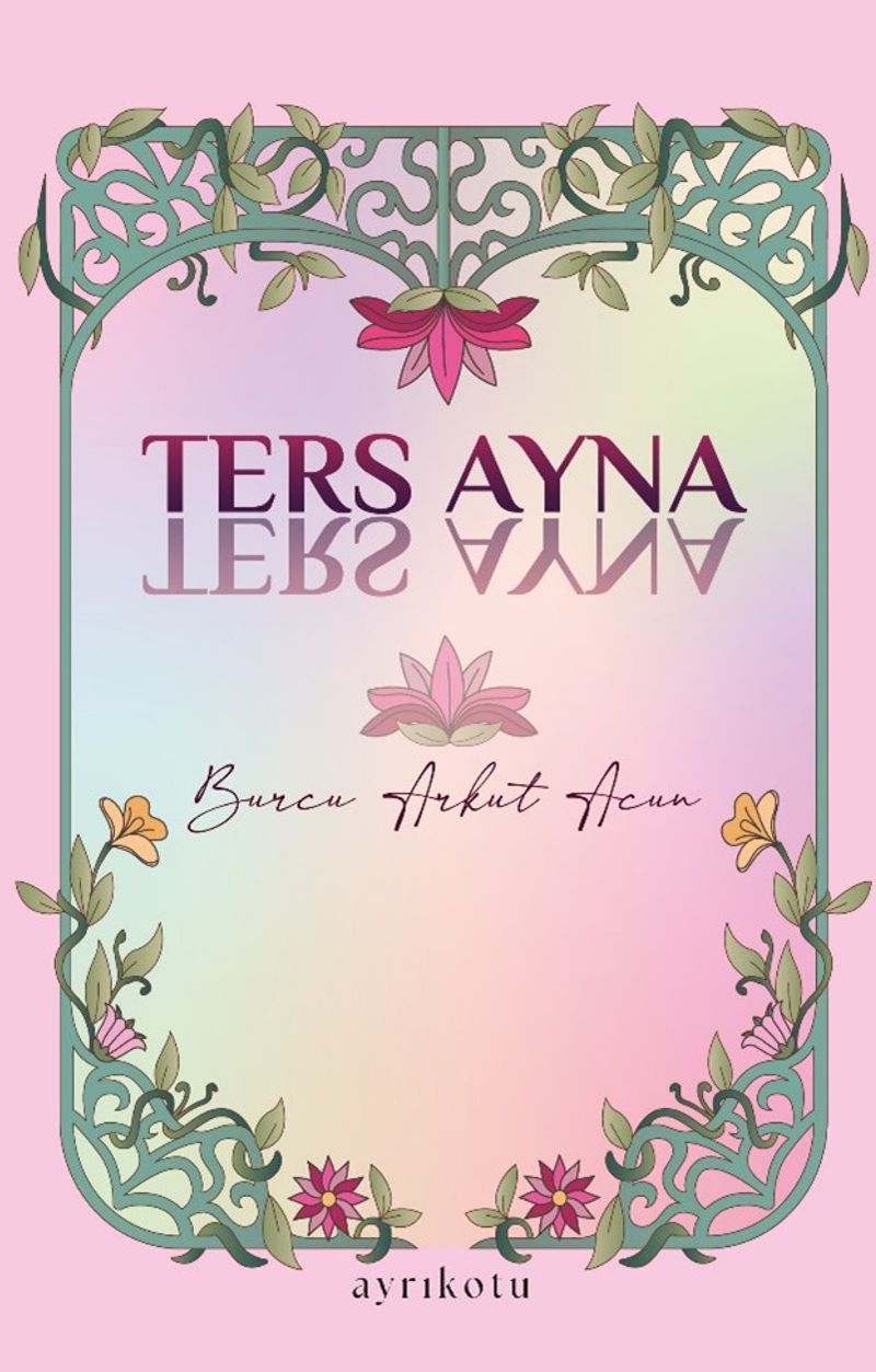 «Ters Ayna» Burcu Arkut Acun pdf indir