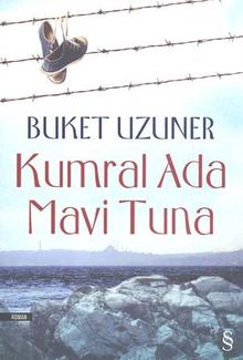 «Kumral Ada Mavi Tuna» Buket Uzuner pdf indir