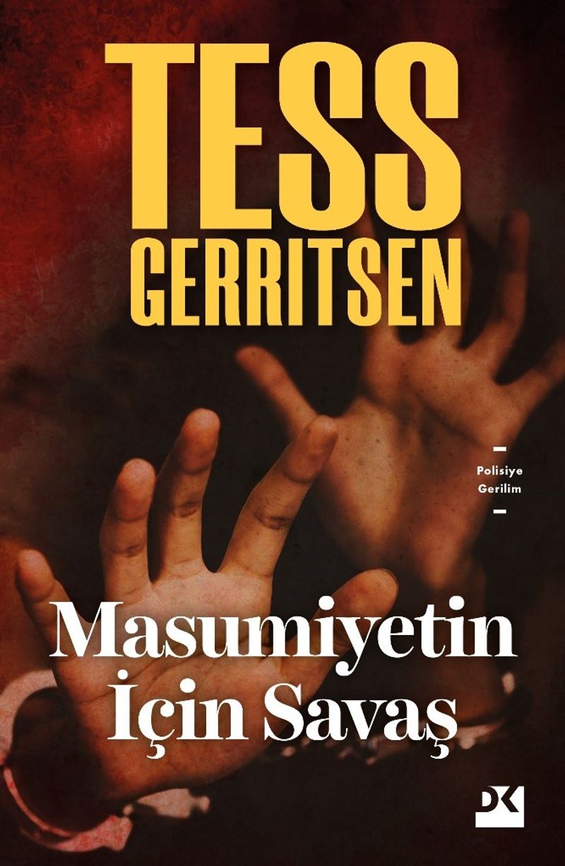 «Masumiyetin İçin Savaş» Tess Gerritsen pdf indir