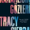 «Karanlığın Gözleri» Tracy Sierra