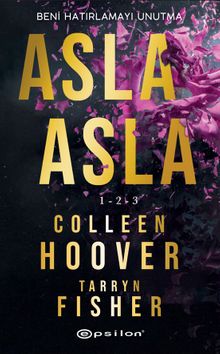 «Asla Asla 1-2-3» Colleen Hoover  pdf indir