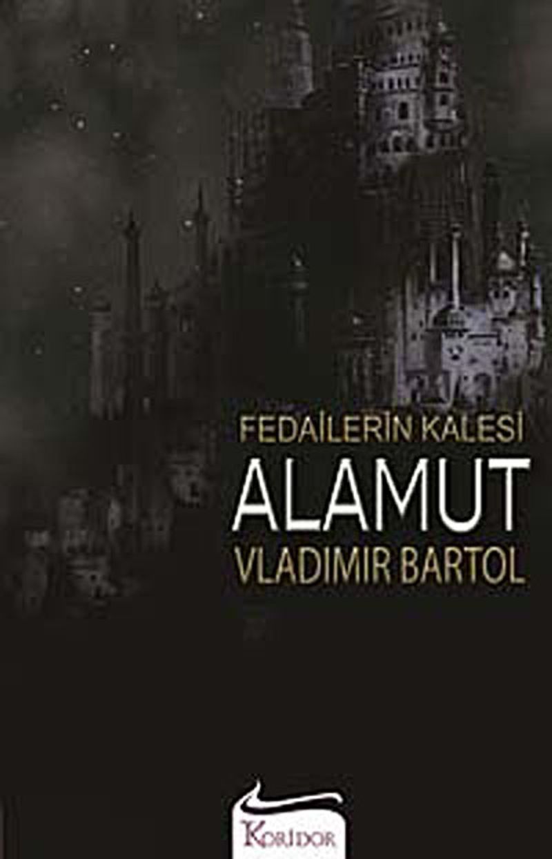 «Fedailerin Kalesi Alamut» Vladimir Bartol pdf indir