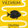 «Unutma Dersleri» Nermin Yıldırım