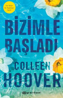 «Bizimle Başladı» Colleen Hoover  pdf indir