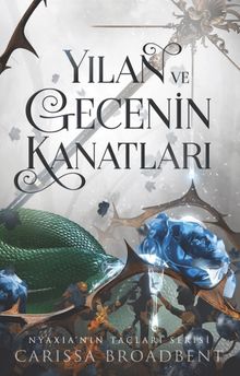 «Yılan ve Gecenin Kanatları» Carissa Broadbent pdf indir