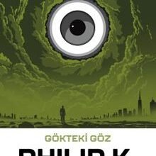«Gökteki Göz» Philip K. Dick