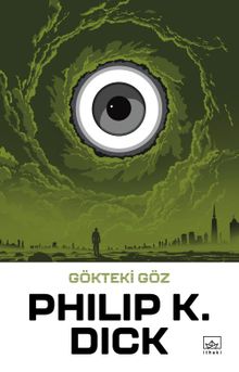 «Gökteki Göz» Philip K. Dick pdf indir