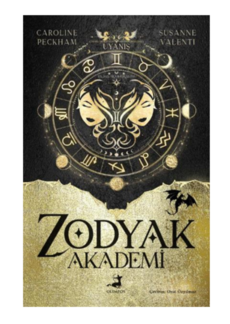 «Zodyak Akademi -1 : Uyanış» Caroline Peckham, Susanne Valenti pdf indir