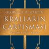 «Kralların Çarpışması» George R.R. Martin
