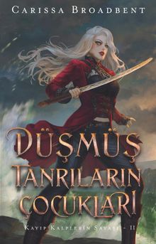 «Düşmüş Tanrıların Çocukları» Carissa Broadbent pdf indir