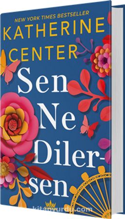 «Sen Ne Dilersen» Katherine Center pdf oku «Sen Ne Dilersen» Katherine Center pdf indir