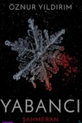 «Yabancı Şahmeran» Öznur Yıldırım pdf indir