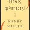 «Yengeç Dönencesi» Henry Miller