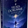 «Yıldıza Dokunmak 2: Nebula» Sezin Karameşe