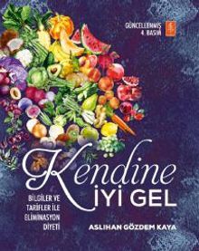 Aslıhan Gözdem Kaya «Kendine İyi Gel:Bilgiler ve Tarifler ile Eliminasyon Diyeti» pdf indir